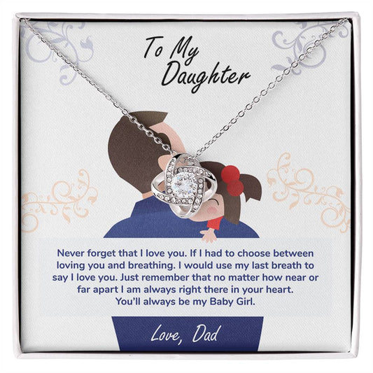 To My Daughter, You’ll Always Be My Baby Girl | Love Knot Necklace